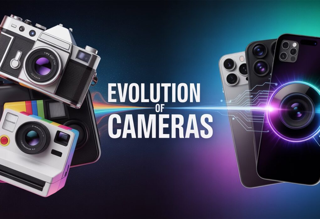 Evolution of Cameras