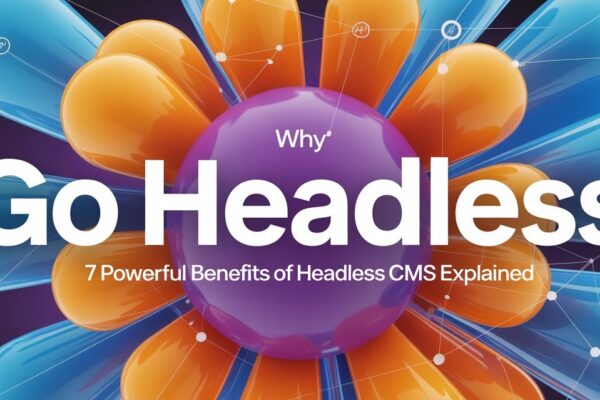 benefits of headless cms